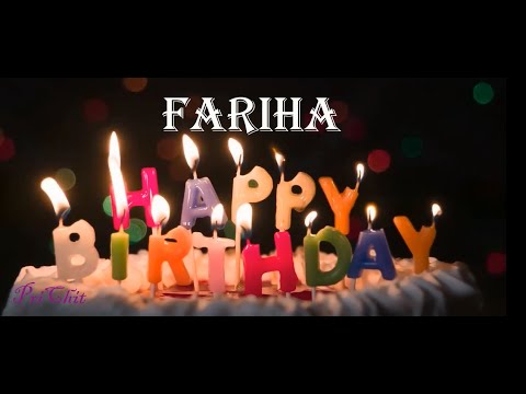 Fariha Birthday Song|Birthday Song Fariha|Happy Birthday Fariha |Happy Birthday Complete Song Fariha