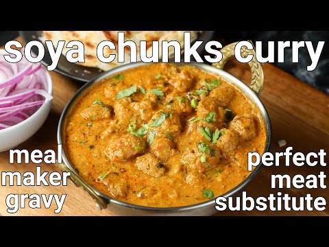 meal maker curry with marinated sauce - meat substitute | soya chunks recipe | soya chunks gravy