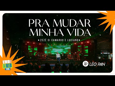 LÉO PAIN | Ensaio Aberto O DVD | Pra Mudar a Minha Vida (Zezé Di Camargo & Luciano)