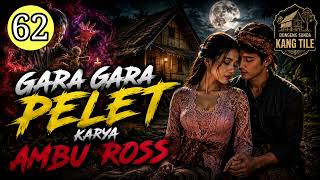 Download lagu GARA GARA PELET SERI ( 62 ) KARYA AMBU ROSS DONGENG SUNDA mp3 Download lagu GARA GARA PELET SERI ( 62 ) KARYA AMBU ROSS DONGENG SUNDA mp3