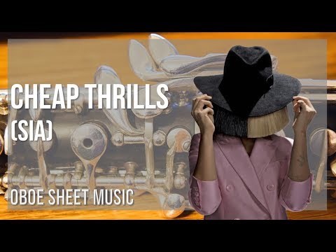 Oboe Sheet Music: How to play Cheap Thrills by Sia