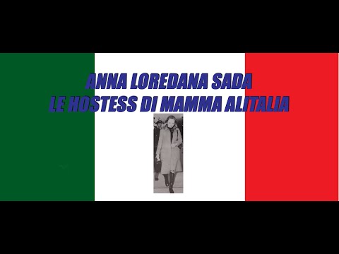 Becoming an Alitalia Stewardess in 1968 - Testimony by Anna Loredana Sada