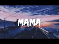 Jonas Blue – Mama (Lyrics) 🎵 ft. William Singe [ Sped Up ]