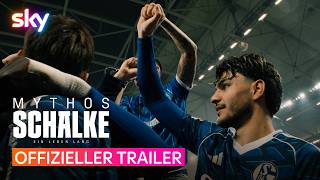 Mythos Schalke – Ein Leben lang | Offizieller Trailer | Sky & WOW