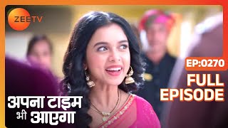 Apna Time Bhi Aayega - Full Episode - 270 - Gargi 