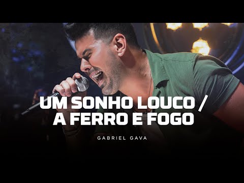 Gabriel Gava - Um sonho louco/A ferro e fogo [DVD Rolo e Confusão 3]