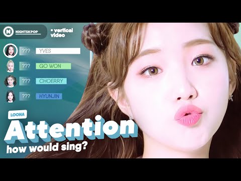 (1K SPECIAL! Pt.1) How Would LOONA sing 'Attention' by NEWJEANS? | Vertical Video