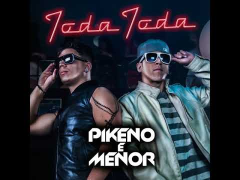 MCS Pikeno e Menor - Toda Toda (Oficial Áudio)