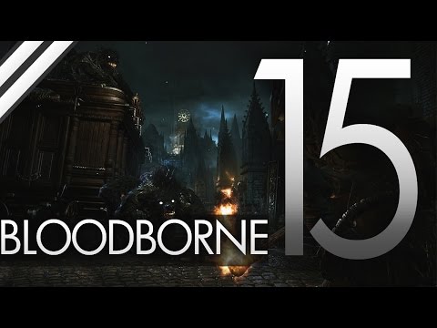 Bloodborne czyli totalny nieogar #15 - Kuźnia uzdrowienia.