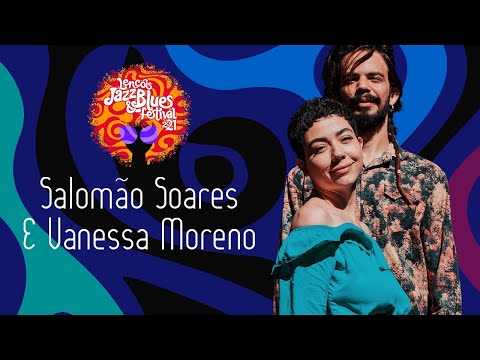 Salomão Soares e Vanessa Moreno - 13º Lençóis Jazz e Blues Festival 2021