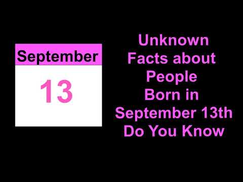 secret of | Unknown Facts about People Born in September 13th   Do You Know