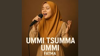 Download lagu Ummi Tsumma Ummi mp3