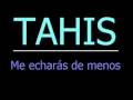 Me echarás de menos - Tahis 