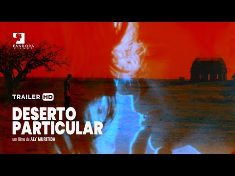 Trailer de Deserto Particular (2021)
