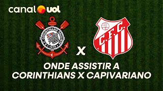 CORINTHIANS X CAPIVARIANO: ONDE ASSISTIR À TRANSMISSÃO AO VIVO DO JOGO E HORÁRIO PELO PAULISTÃO