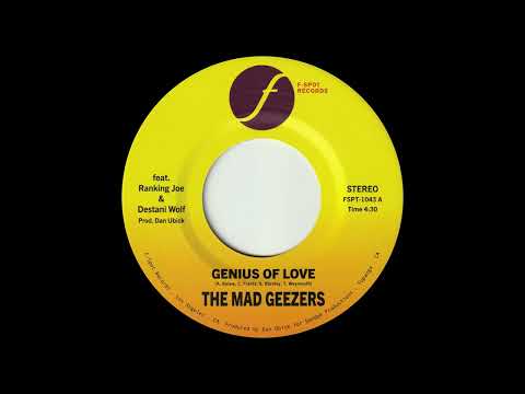 The Mad Geezers - Genius of Love (feat. Ranking Joe & Destani Wolf) [OFFICIAL AUDIO]