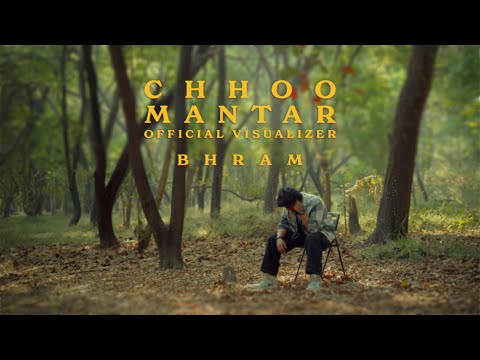 Chhoo Mantar - Bhram (Visualiser)