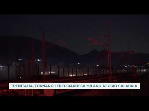 TRENITALIA, TORNANO I FRECCIAROSSA MILANO - REGGIO CALABRIA