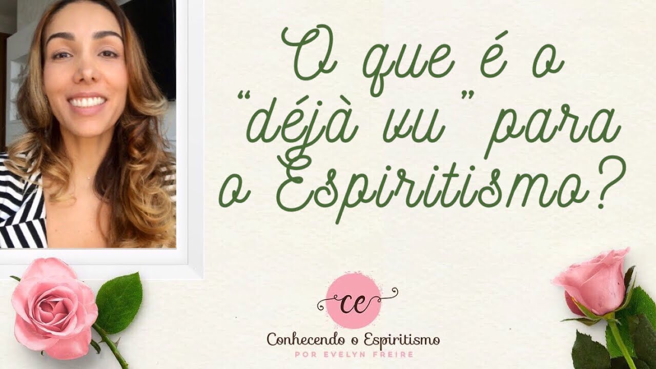 O que é o “déjà vu” para o Espiritismo?