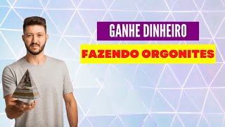 Descubra com Fabricar Orgonites de Alta Qualidade e Ganhar Dinheiro