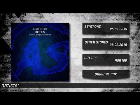 Woti Trela - Aiselis (Original Mix) [OUT NOW]