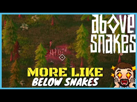 But The Snakes Are Below... | Above Snakes Ep.3