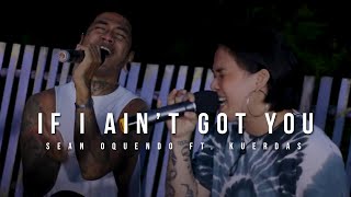 If I Ain&#39;t Got You - Alicia Keys (Sean Oquendo ft. KUERDAS Cover)