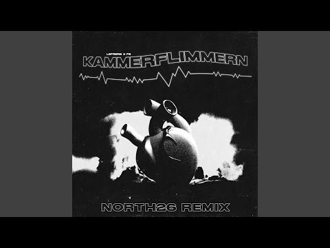 Kammerflimmern (NORTH26 Remix)