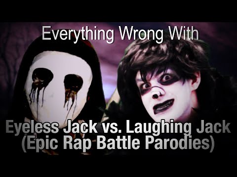 Everything Wrong With: Eyeless Jack vs Laughing Jack (by Epic Rap Battle Parodies [Classic])