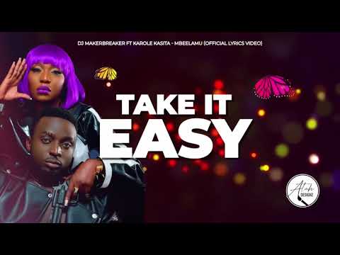 DJ Maker Breaker - Mbeelamu ft Karole Kasita (official lyrics video) 2021