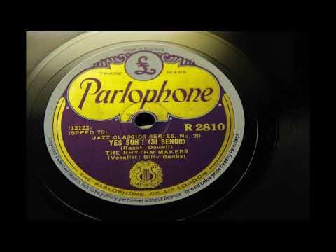 THE RHYTHMAKERS:(Billy Banks, vo) [Yes Suh !] 1932.