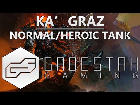 Normal+Heroic Flamebender Ka'graz Tank Guide