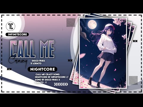 Nightcore - Call Me Crazy