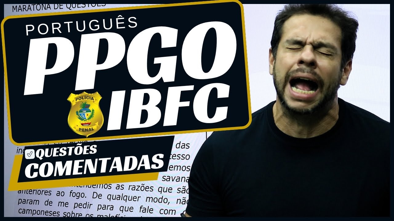 🔴PPGO 2024 | QUESTÕES COMENTADAS | Português IBFC
