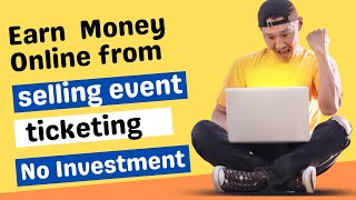 Event Ticketing Business: How to Make Money with Online Ticket Sales