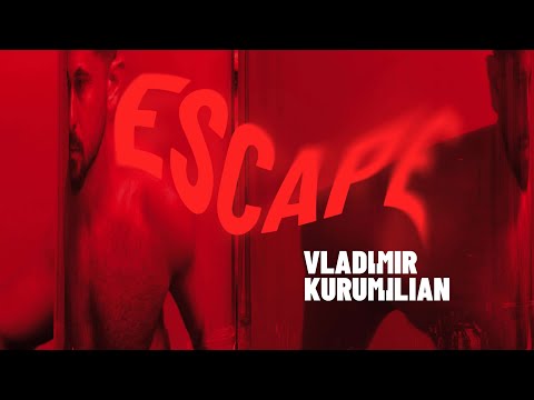Vladimir Kurumilian - Escape (Official Visualizer)