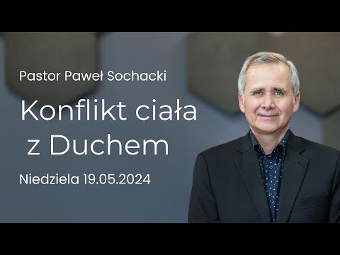 Konflikt ciała z Duchem - Paweł Sochacki