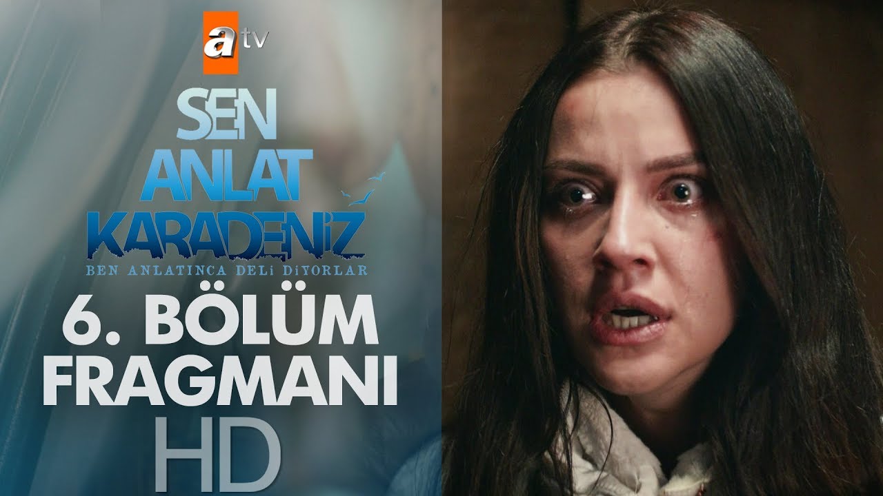 Sen Anlat Karadeniz 6. Bölüm Fragmanı