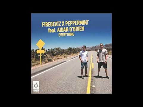 Firebeatz x Peppermint feat. Aidan Obrien - Everything [ EM ]