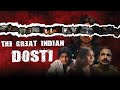The Great Indian Friendship Purav Jha