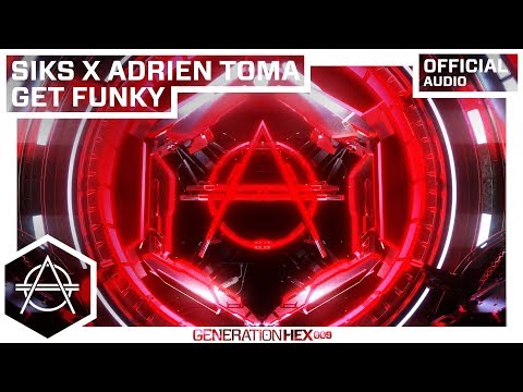 Siks x Adrien Toma - Get Funky (Official Audio)