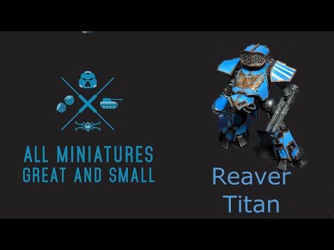 Adeptus Titanicus - Reaver Battle Titan unbox