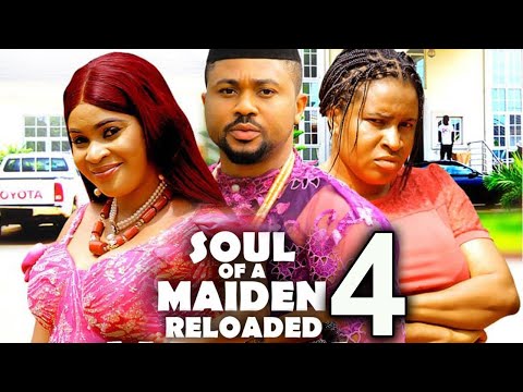 SOUL OF A MAIDEN RELOADED SEASON 4-Mike Godson,Mary Igwe,KenechukwuEze  -2025 Latest Nollywood Movie
