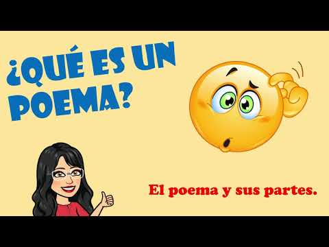 ¿Qué es un poema? El poema y sus partes.