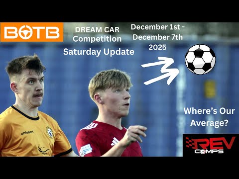 BOTB Dream Car - Saturday Update  - 6th December 2025 - Where's Our Average?