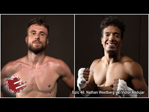 Epic 46: Nathan Westberg vs. Victor Andujar - 07.23.21