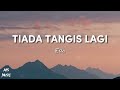 Ella Tiada Tangis Lagi Lirik