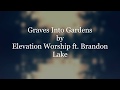 Graves Into Gardens Elevation Worship