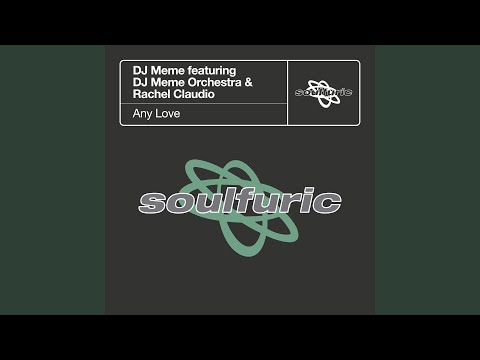 Any Love (feat. DJ Meme Orchestra & Rachel Claudio) (Jamie Lewis Master Jam Mix)