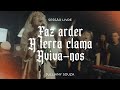 Faz Arder A Terra Clama Aviva Nos Julliany Souza SESSÃO LIVRE